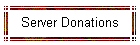 Server Donations