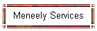 Meneely Services