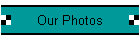Our Photos